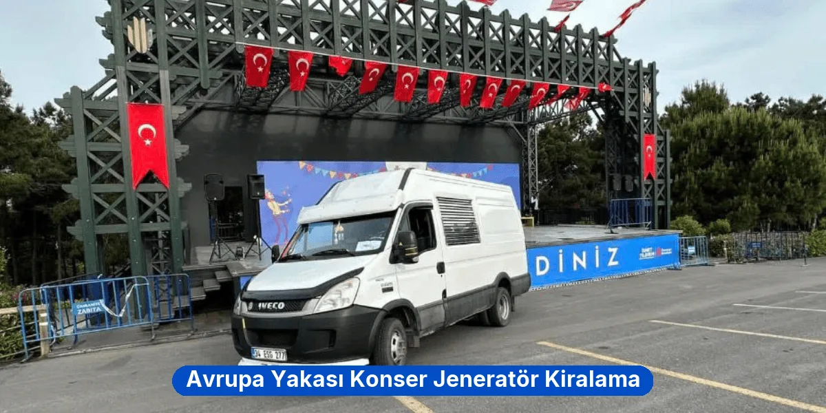 Avrupa Yakası Konser Jeneratör Kiralama